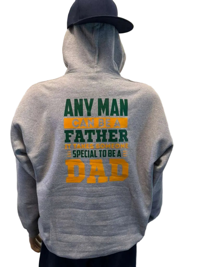 Any Man Can Be A Father Hoodie